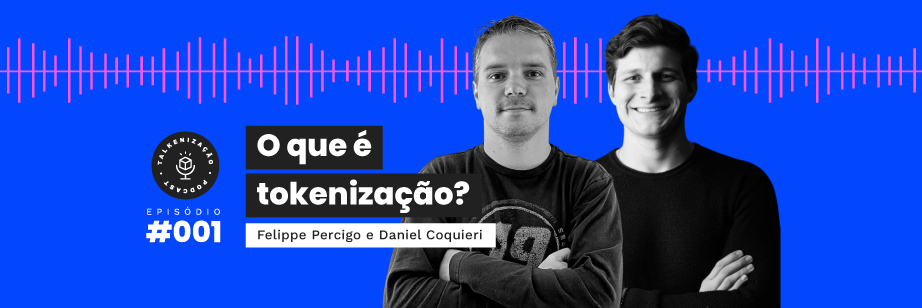 tokenização, talkenização, podcast, podcast liqi, o que é tokenização