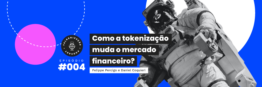 tokenização, talkenização, podcast, podcast liqi, o que é tokenização, podcast