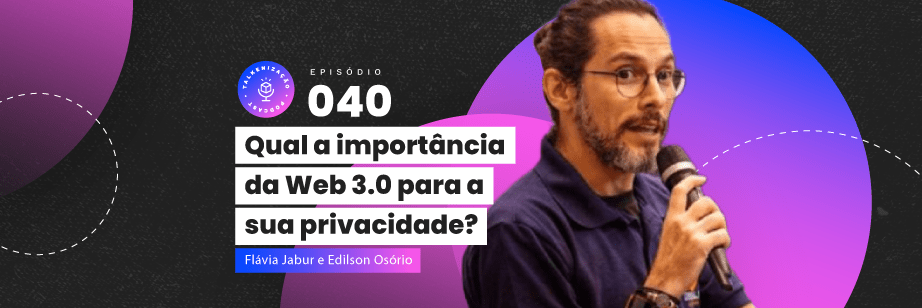 podcast, talkenização, web 3,0, blockchain